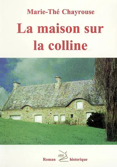La maison sur la colline