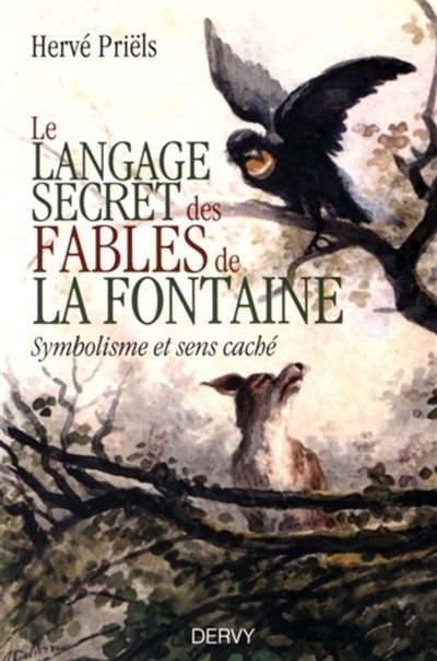 Le langage secret des fables de La Fontaine : symbolisme et sens caché