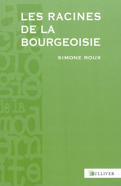 Les racines de la bourgeoisie : Europe, Moyen Age