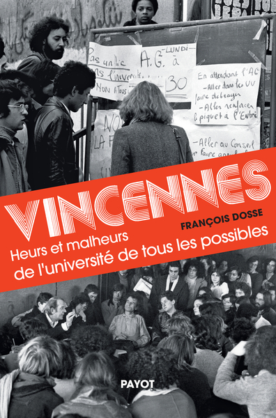Vincennes : heurs et malheurs de l'université de tous les possibles