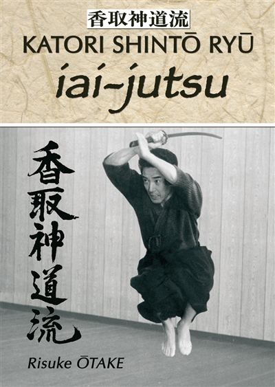 Katori Shintô Ryû. Vol. 1....
