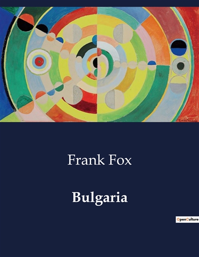 Bulgaria : The Historical...