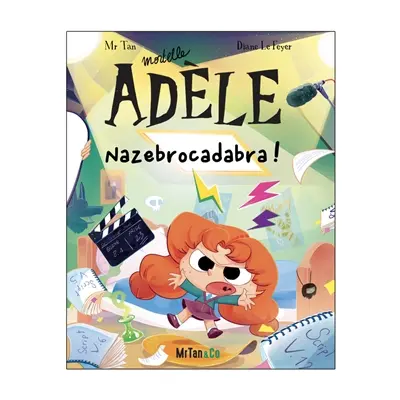 Mortelle Adèle. Vol. 23. Nazebrocadabra !