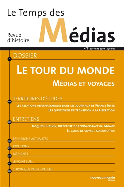 Temps des médias (Le), n° 8. Le tour du monde : médias et voyages