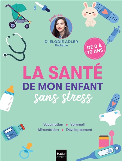 La santé de mon enfant sans...