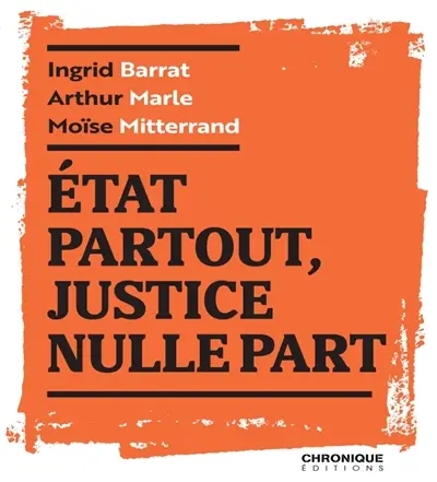 Etat partout, justice nulle part