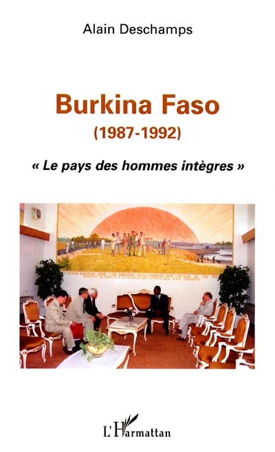 Burkina Faso (1987-1992) : le pays des hommes intègres