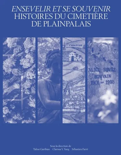 Ensevelir et se souvenir : histoires du cimetière de Plainpa
