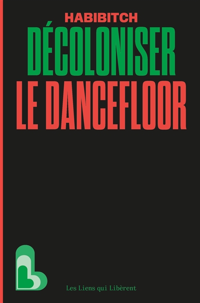 Décoloniser le dancefloor