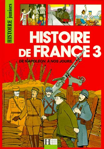 Histoire de France 3 de Napoléon à nos jours