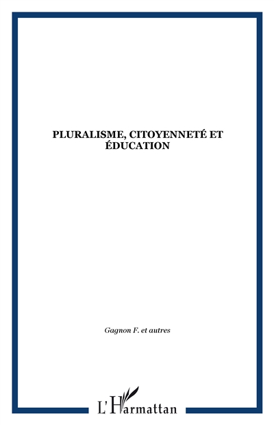 Pluralisme, citoyenneté et éducation