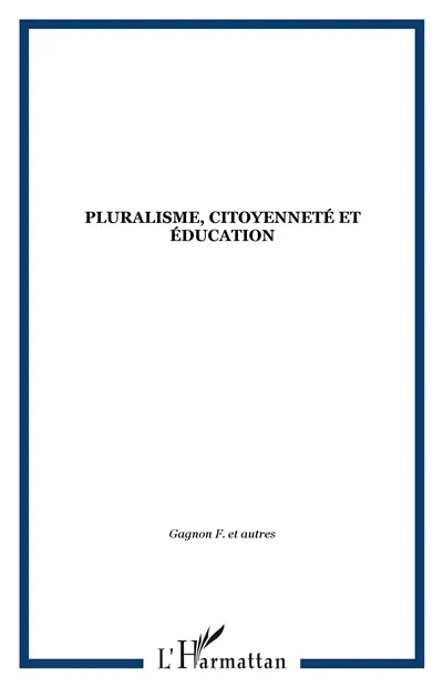 Pluralisme, citoyenneté et éducation