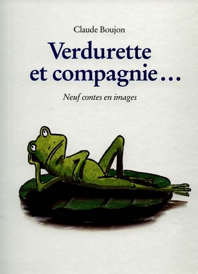 Verdurette et Compagnie...neuf contes en images