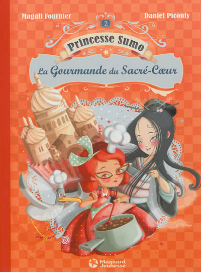Princesse Sumo. Vol. 2. La gourmande du Sacré-Coeur