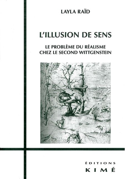 L'illusion de sens : le problème du réalisme chez le second Wittgenstein