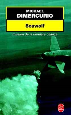 Seawolf : mission de la dernière chance