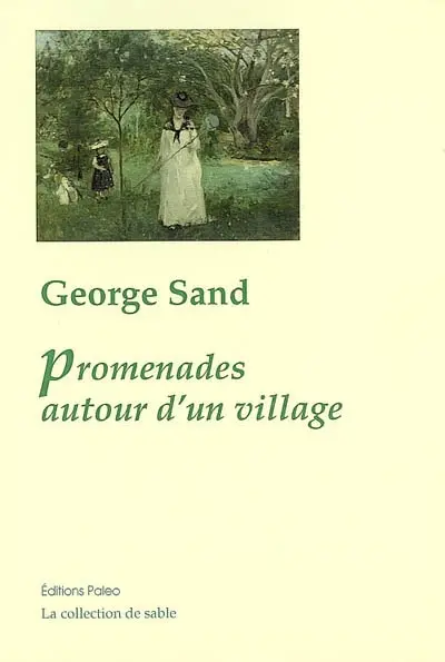 Promenades autour d'un village. Le Berry