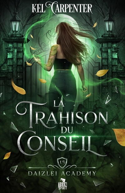 La trahison du Conseil : Daizlei Academy, T1,5