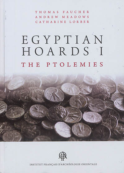 Egyptian hoards. Vol. 1. The Ptolemies