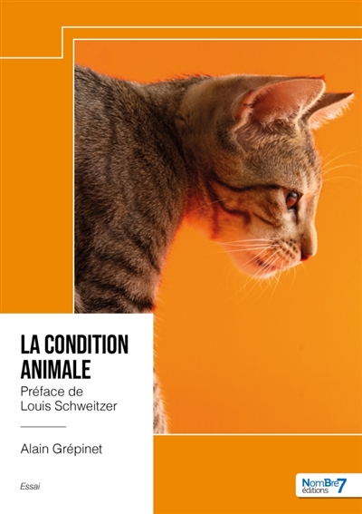 La condition animale : Préface de Louis Schweitzer