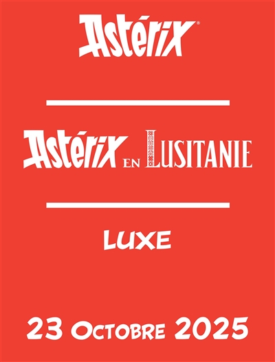 Astérix. Vol. 41. Astérix en Lusitanie