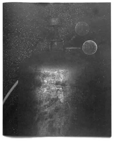 Marina Gadonneix The house that burns every day