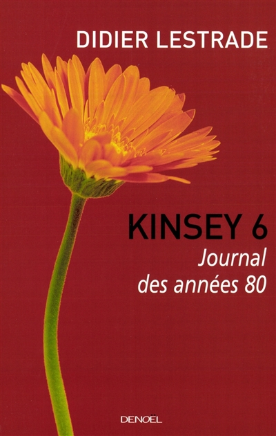Kinsey 6 : journal des années 80