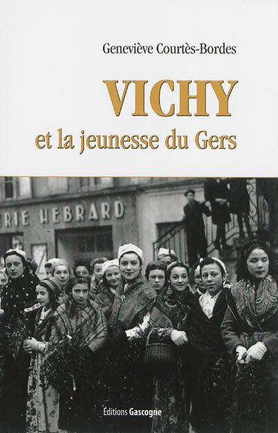 Vichy et la jeunesse du Gers