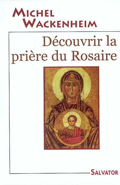 Découvrir la prière du rosaire