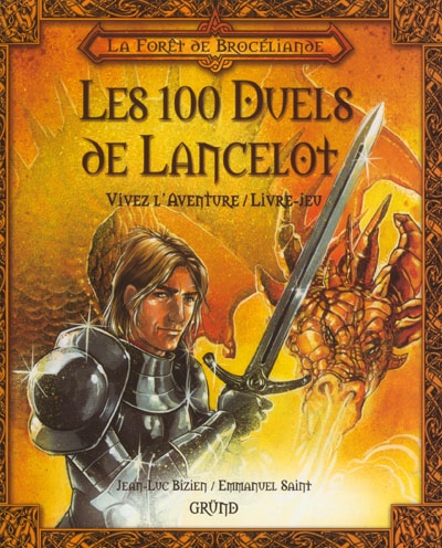 La forêt de Brocéliande. Vol. 3. Les 100 duels de Lancelot