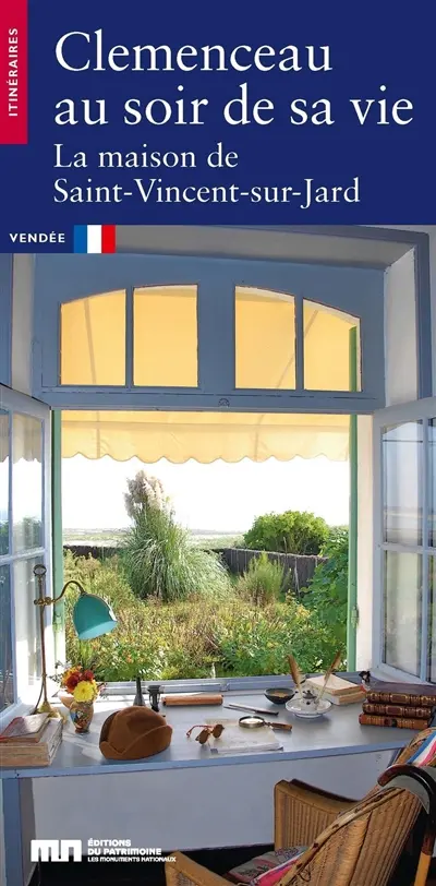 Clemenceau au soir de sa vie : la maison de Saint-Vincent-sur-Jard