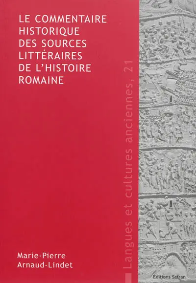 Le commentaire historique des sources littéraires de l'histoire romaine