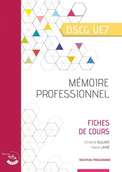 Mémoire professionnel, DSCG UE7 : fiches de cours Mémoire professionnel, DSCG UE7 : fiches de cours