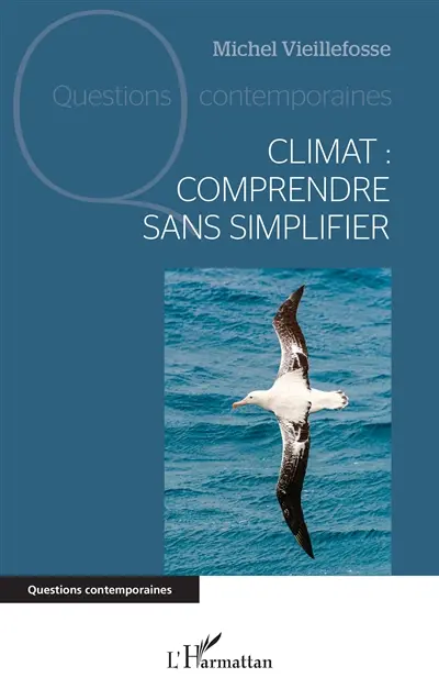 Climat : comprendre sans simplifier