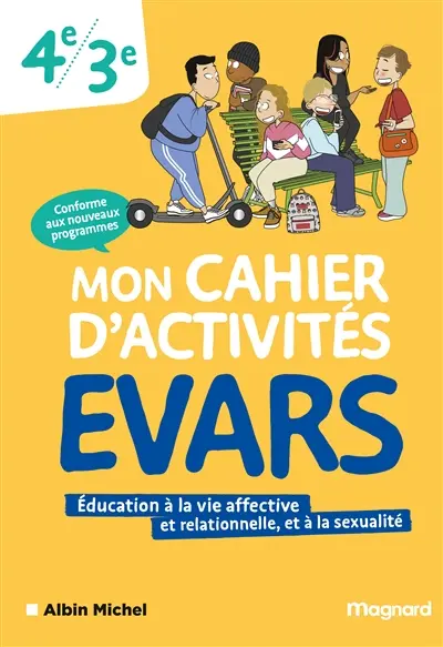 Mon cahier d'activités EVARS 4e, 3e Mon cahier d'activités EVARS 4e, 3e