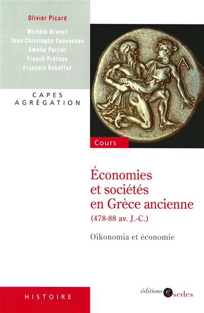 Economies et sociétés en Grèce ancienne (478-88 av. J.-C.) : oikonomia et économie