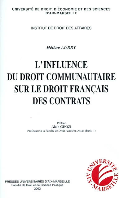 L'influence du droit communautaire sur le droit français des contrats