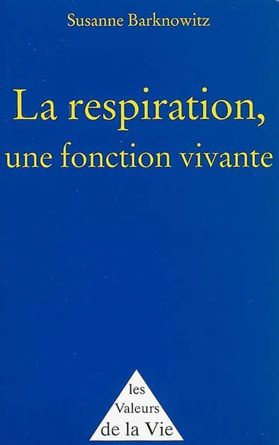 La respiration, une fonction vivante