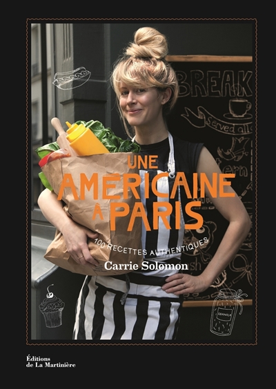 Une Américaine à Paris : 100 recettes authentiques
