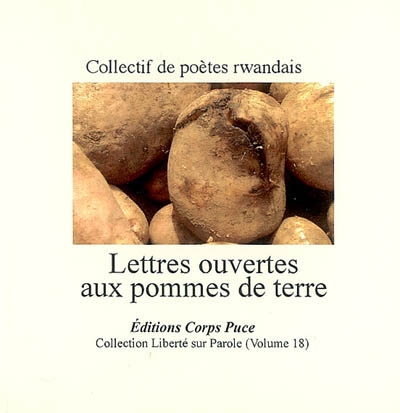 Lettres ouvertes aux pommes de terre : ouvrage collectif de poètes rwandais
