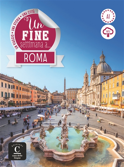 Un fine settimana a Roma : un viaggio, una città, una storia : A1