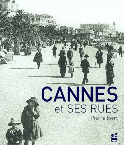 Cannes et ses rues