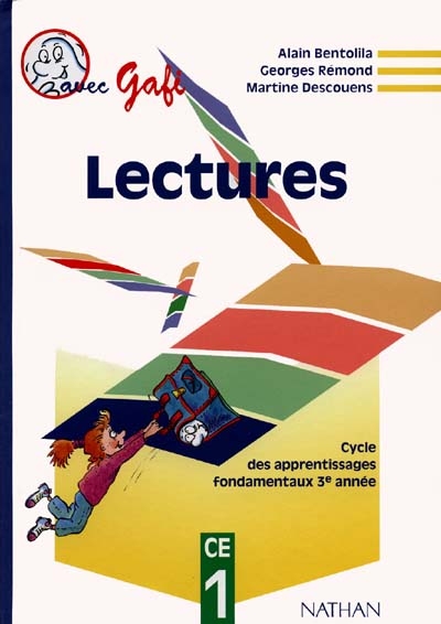 Lectures CE1 : cycle des apprentissages fondamentaux, 3e année : livre de l'élève