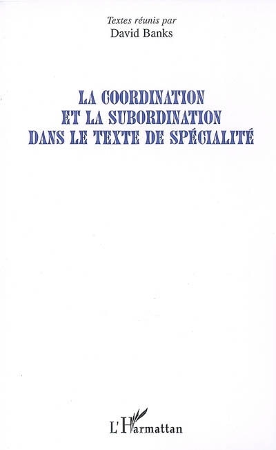 La coordination et la subordination dans le texte de spécialité