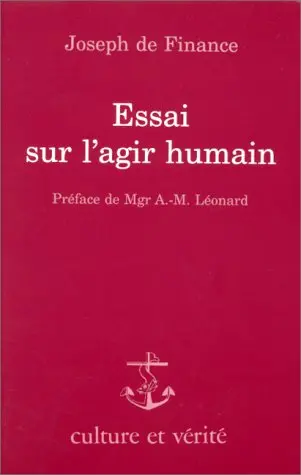Essai sur l'agir humain