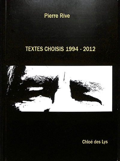Textes choisis : 1994-2012