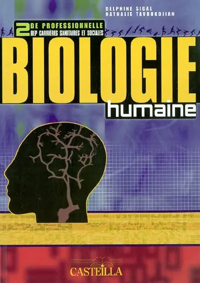 Biologie humaine 2e professionnelle BEP carrières sanitaires et sociales