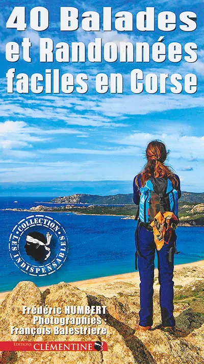 40 balades et randonnées faciles en Corse