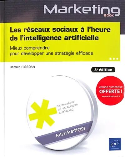 Les réseaux sociaux à l'heure de l'intelligence artificielle : mieux comprendre pour développer une stratégie efficace