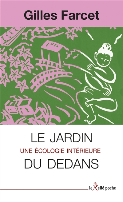 Le jardin du dedans : une...